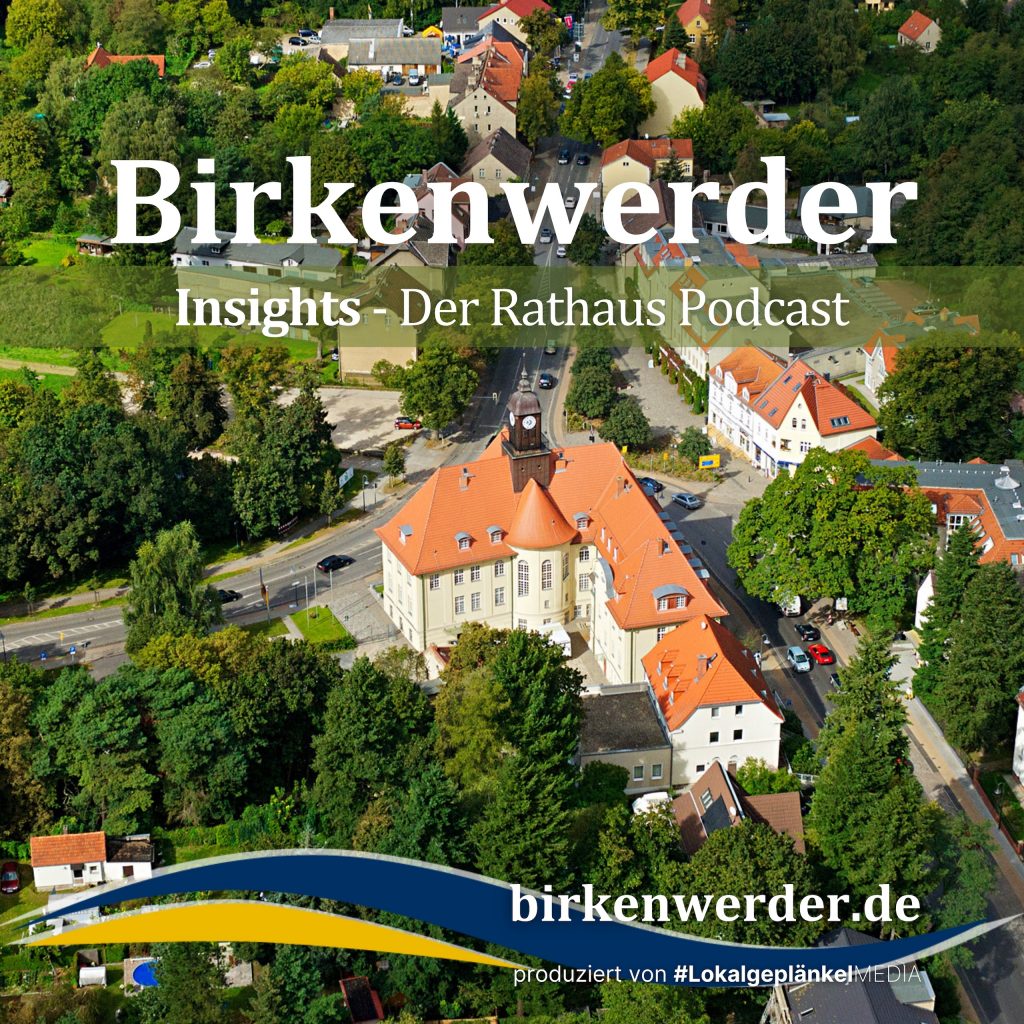 Birkenwerder Insights Podcast Cover – Der offizielle Rathaus-Podcast der Gemeinde Birkenwerder